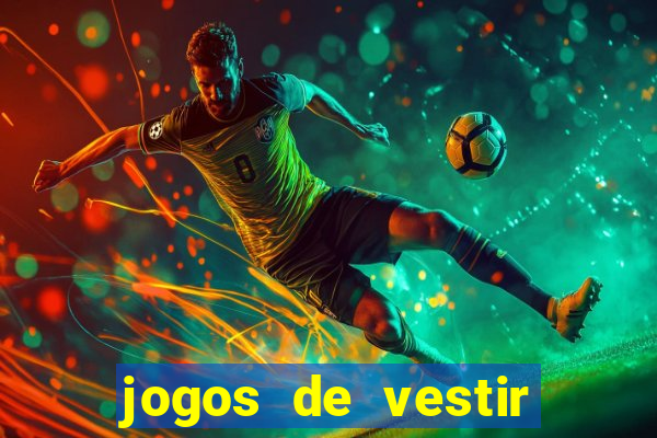 jogos de vestir anos 2000